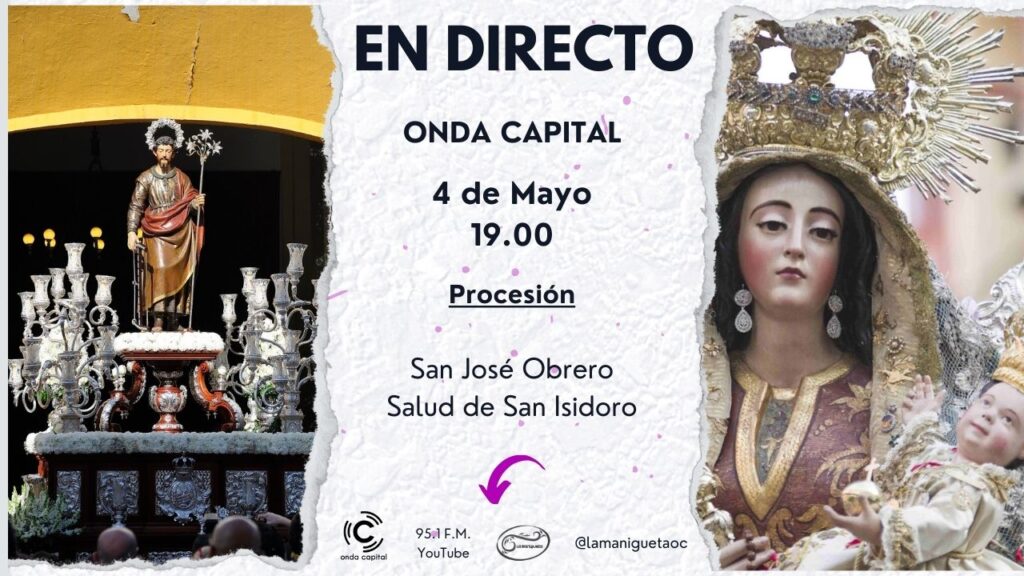 Procesión de San José Obrero y Salud de San Isidoro 2025 Procesión de San José Obrero y Salud de San Isidoro 2025